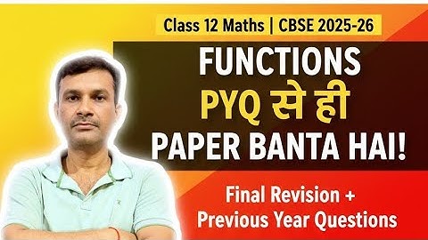 Function- PYQs | Class 12| Boards| CBSE