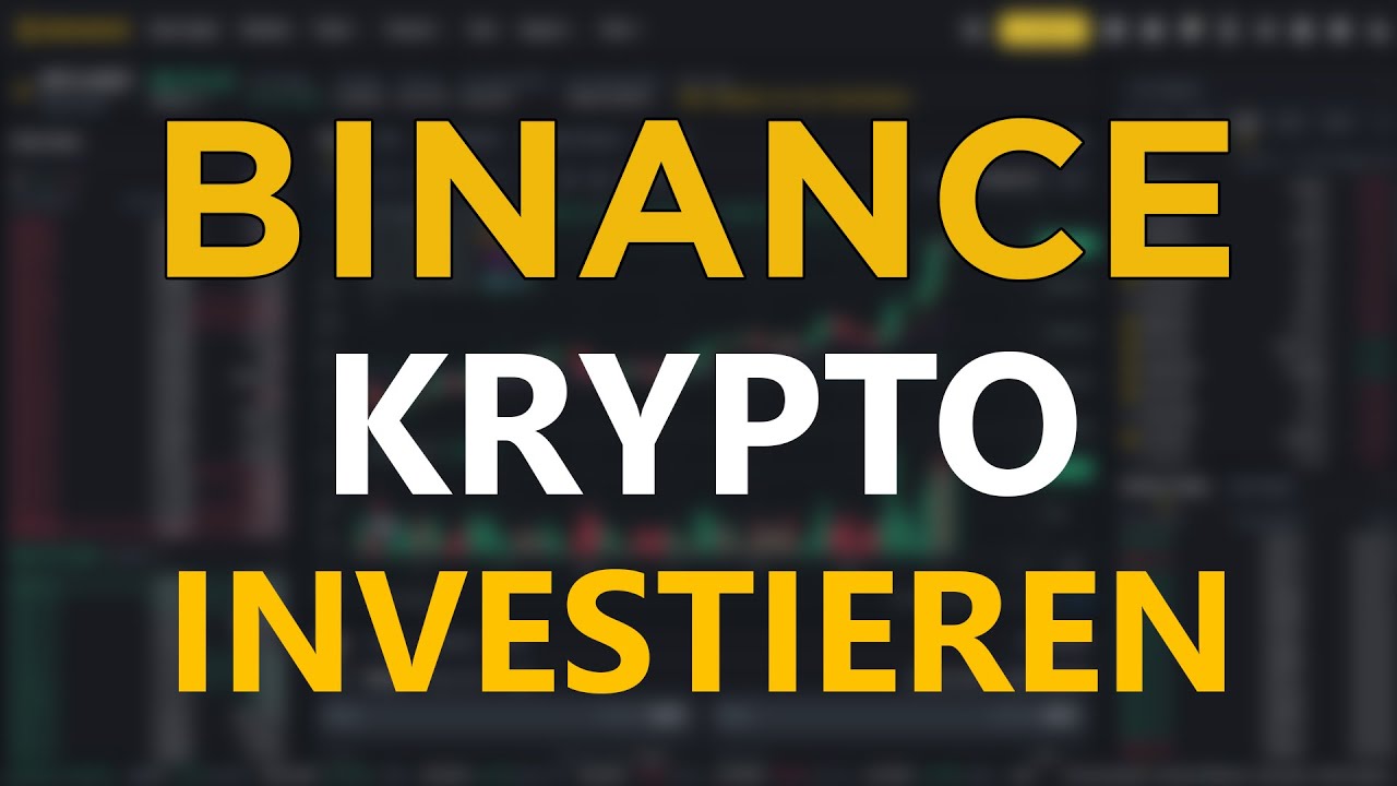 Binance Krypto kaufen & verkaufen ✅ Schritt-für-Schritt ANLEITUNG (Deutsch)