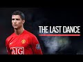 Cristiano Ronaldo - The Last Dance