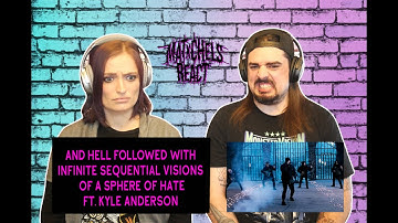 And Hell Followed With - Infinite Sequential Visions of a Sphere of Hate Ft Kyle Anderson (React)