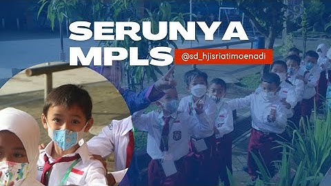 Keseruan MPLS SD Hj. Isriati Moenadi Ungaran