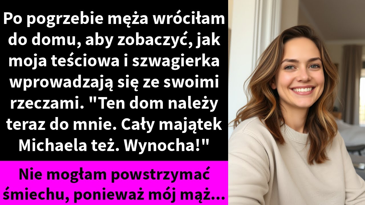Po pogrzebie męża wróciłam do domu, aby zobaczyć, jak moja teściowa i szwagierka wprowadzają się