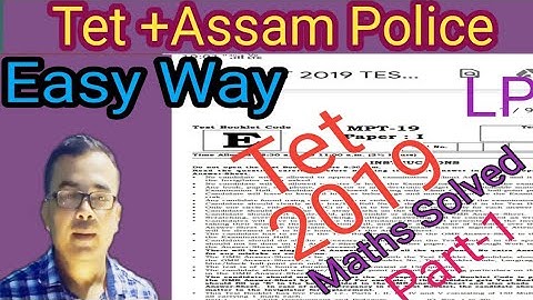 Assam Tet 2019(LP) Maths Paper solved -1|| Easy way maths paper of 2019 solved