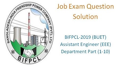BIFPCL-2019_AE (EEE) Full Question Solution