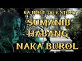 KA NOLE STORY SUMANIB HABANG NAKABUROL true story #pinoyhorrorstory