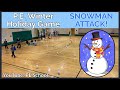 Pe winter holiday game snowman attack