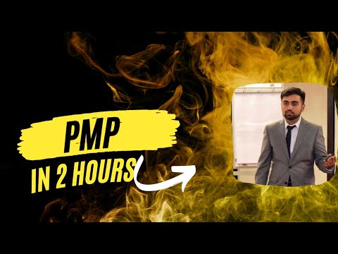 PMP in 2 hours | One video to clear PMP | Overall PMP video