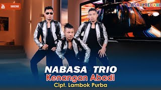 Nabasa Trio - KENANGAN ABADI #nabasatrio