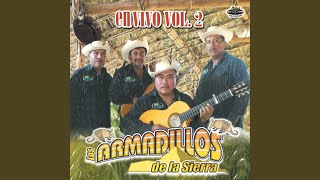 Video thumbnail of "Los Armadillos de la Sierra - Mundo Ahí Te Quedas/ El Corrido del Charrito (En Vivo)"