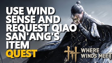 Use Wind Sense and request Qiao San