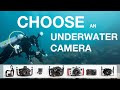 How to Choose an Underwater Camera