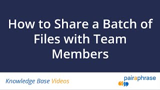 How to Share a Batch of Files with Team Members