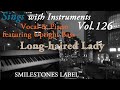 Long haired Lady サザンオールスターズ(作詞/作曲:桑田佳祐)編曲/ヴォーカル&ピアノ、アップライト・ベース演奏:小﨑光広【Sings with Instruments】Vol.126