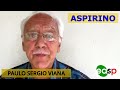 M015: ASPIRINO - "DU MINUTOJ da MEDICINO" - PAULO SERGIO VIANA