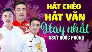 LK Hát Chèo Hát Văn hay nhất của NSUT Quốc Phòng - Giọng hát chèo được yêu mến nhất hiện nay