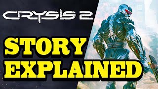 Crysis 2 FULL STORY EXPLAINED