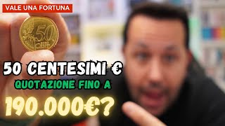 MONETE EURO RARE 🤑 50 Centesimi di EURO che valgono una Fortuna? (Da 1 a 190 000 €?!?)