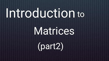 Introduction to Matrices(part2)|BSc Mathematics by Rishabh Dwivedi