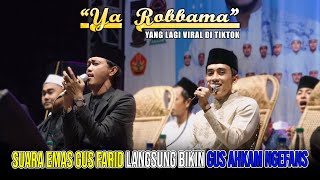 YANG LAGI VRAL DI TIKTOK SUARA EMAS GUS FARID BIKIN GUS AHKAM KAGUM ' YA ROBBAMA'