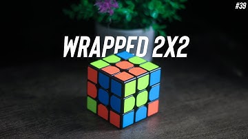 Wrapped 2x2 Pattern - Rubik’s Cube 3x3 Pattern