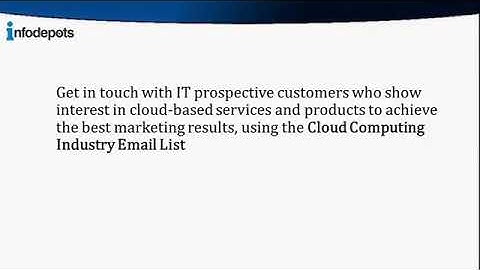 How to use the Cloud Computing Industry Email List?