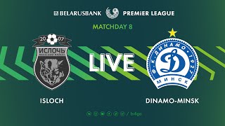 LIVE | Isloch - Dinamo-Minsk | Ислочь- Динамо-Минск