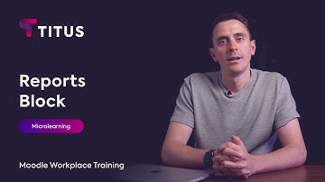 Moodle Workplace Walkthrough: Reports Block