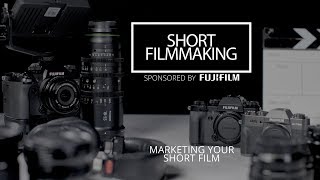 How to Market Your Short Film