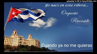 Cuando ya no me Quieras - Orquesta Riverside, Tito Gómez.