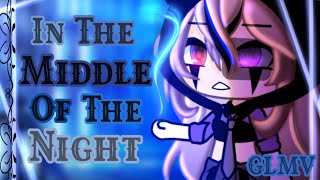 🌙 In The Middle Of The Night 💫 GLMV 🌙 Gacha Life Music Video 💫🌙 [Lip Sync] 💫 chords