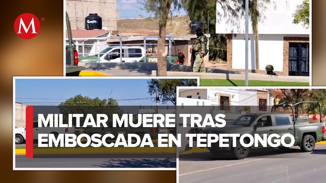 Soldiers ambushed in Tepetongo, Zacatecas; one dead and one injured.