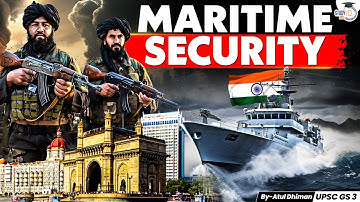 Maritime Security & India’s Coastal Defence | UPSC GS-3 Internal Security Complete Analysis