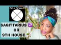 🔮 PART OF FORTUNE in Sagittarius ♐️ or 9th House 🏡 // Rewards & Benefits //Natal Chart/ Astrology