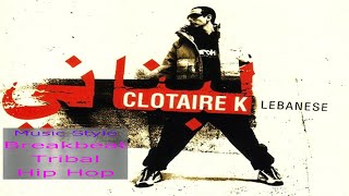 Clotaire K - Bif Bam Boom/Tampooshy (Skit) (Tr#14&15- “Lebanese”) Breakbeat, Tribal, Hip Hop