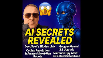 AI Secrets Unveiled: DeepSeek’s Hidden Link, Google’s Gemini 2.5, Amazon’s Robots, Switch 2 spy?