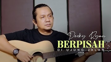 Berpisah Di Ujung Jalan - Sultan Cover By Decky Ryan