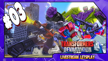 Transformers: Devastation | Part #03 | Livestream Lets play