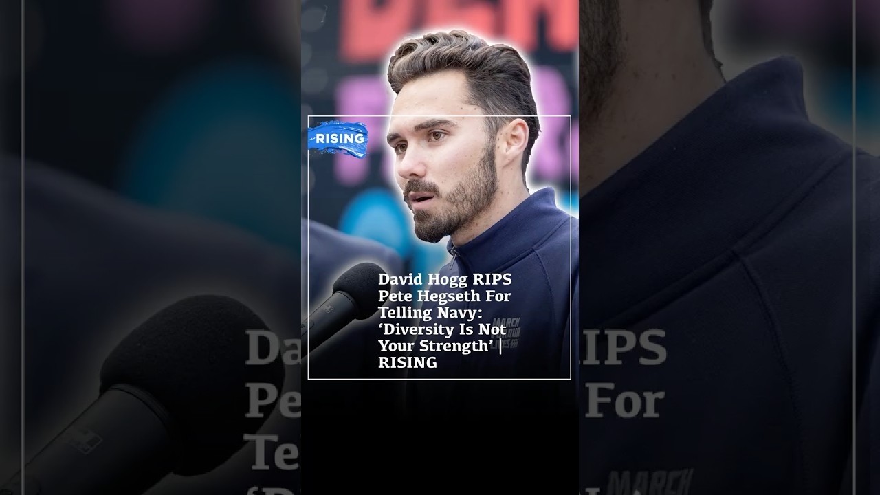 David Hogg RIPS Pete Hegseth For Telling Navy: ‘Diversity Is Not Your Strength’ | RISING