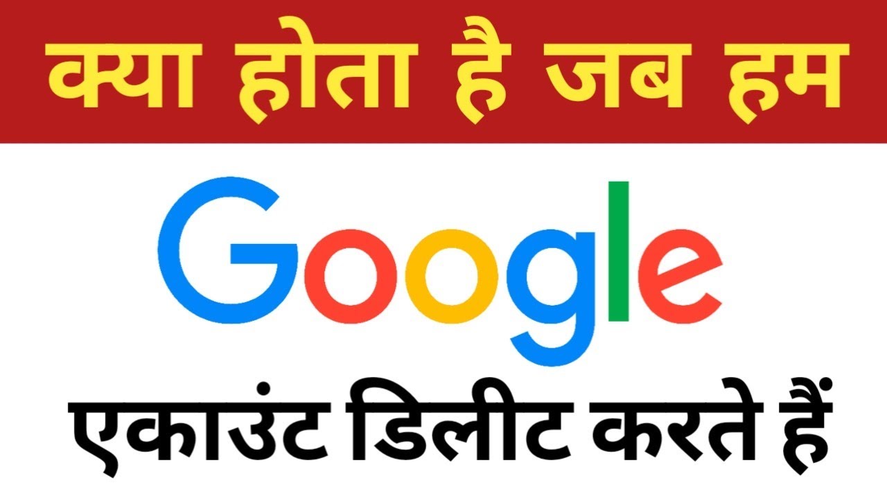  What Happened If I Delete My Google Account YouTube