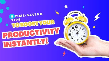 5 Time-Saving Tips to Boost Your Productivity Instantly!