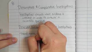 Descriptive and Comparative Investigations Video Notes 1