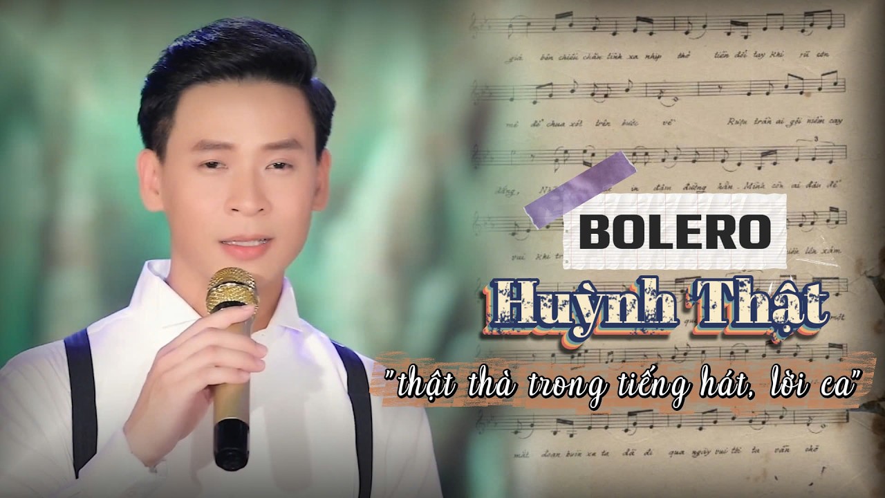 Huỳnh Thật - Thật thà trong từng tiếng hát, lời ca