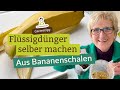 Flssigdnger aus bananenschalen selber machen  bestens fr rosen orchideen fuchsien geranien