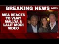 Vijay Mallya Lalit Modi Video | India's "Commitment" On Lalit Modi, Vijay Mallya's Viral Video