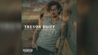 Traylor Sniff - Nonstop Trevor Sniff And The Traylor Trash Boys