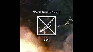 dc11 (live) - Vault Sessions Podcast #213