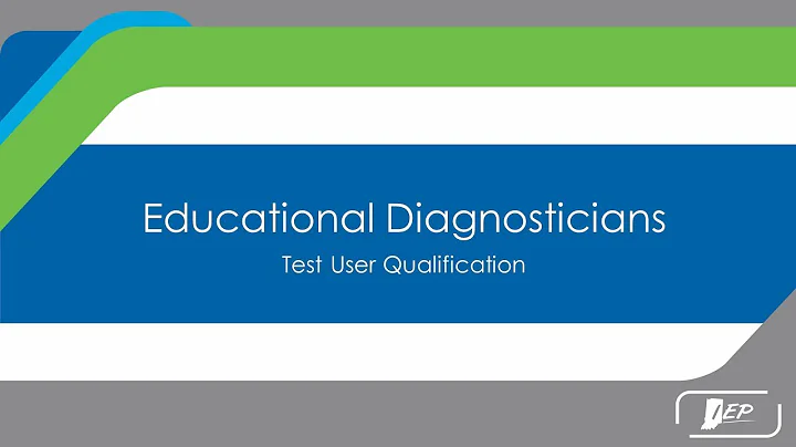 Educational Diagnosticians - Test User Qualification