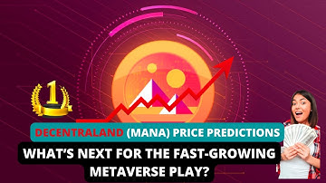 Decentraland (MANA) Price Predictions 2022! 🆕
