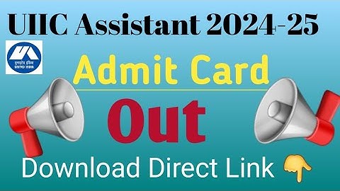 ★★UIIC Assistant Admit Card 2024 Out★★ UIIC Admit Card 2024 @JobGuide369