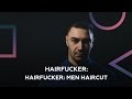 Hairfucker: Men haircut